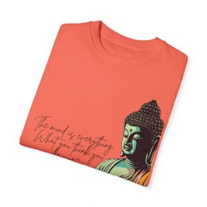 The mind is everything Unisex Garment-Dyed T-shirt